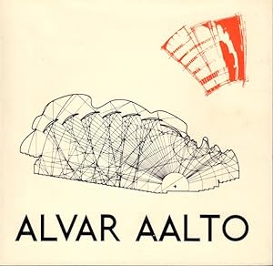 L'opera di Alvar Aalto. Catalogo della mostra a cura di Leonardo Mosso.