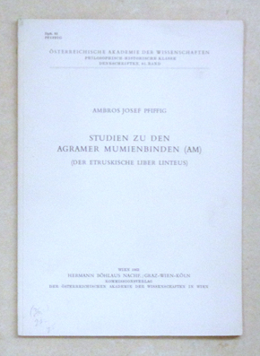 Studien zu den Agramer Mumienbinden (AM). (Der etruskische Liber linteus).