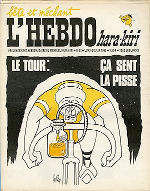 "L'HEBDO HARA-KIRI N°22 du 30/6/1969 (complet)" Gébé : Le TOUR ÇA SENT LA PISSE