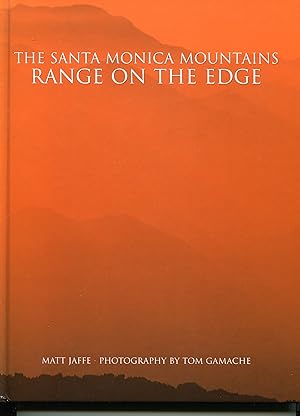 The Santa Monica Mountains: Range on the Edge