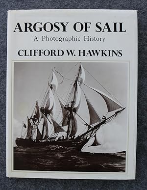 Argosy of Sail - A Photographic History of Sail