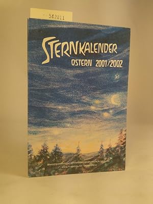 Sternkalender, Erscheinungen am Sternenhimmel. Ostern 2001/2002