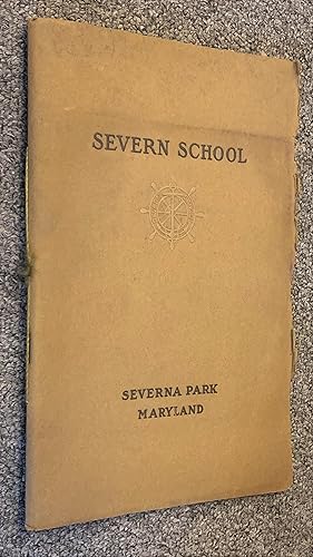 Severn School [Prospectus]; a Country Boarding School for Boys, Preparing for Entrance to West Po...