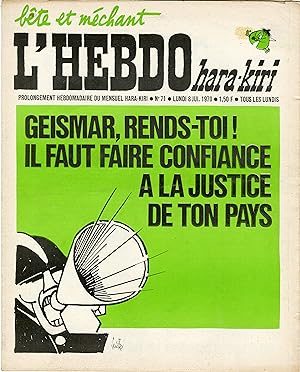 "L'HEBDO HARA-KIRI N°71 8/6/1970" Gébé: GEISMAR, RENDS-TOI ! IL FAUT FAIRE CONFIANCE A LA JUSTICE...