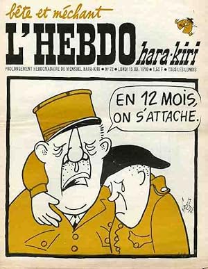 "L'HEBDO HARA-KIRI N°72 du 15/6/1970 (complet)" Gébé : EN 12 MOIS, ON S'ATTACHE