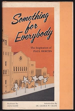 Something for Everybody: Smorgasbord for the Varied Hungers of the Spirit (SIGNED)