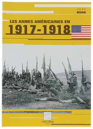 LES ARMES AMERICAINES EN 1917-1918.:
