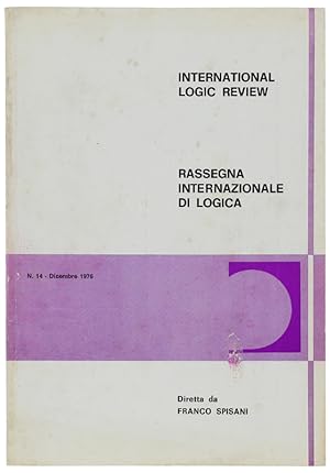 INTERNATIONAL LOGIC REVIEW - RASSEGNA INTERNAZIONALE DI LOGICA. N. 14 - Dicembre 1976.: