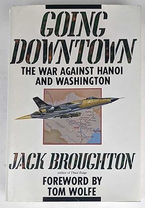 Going Downtown: The War Against Hanoi and Washington