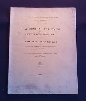 Etat général par fonds des archives départementales - Département de la Moselle