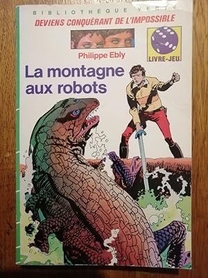 La montagne aux robots Livre jeu Conquérants de l impossible 1987 - EBLY Philippe - Bibliothèque ...
