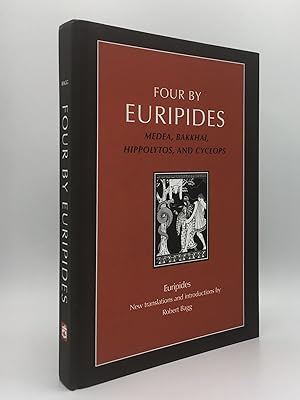 FOUR BY EURIPIDES Medea, Bakkhai, Hippolytos, and Cyclops