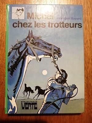 Michel chez les trotteurs 1981 - BAYARD Georges - Bibliothèque verte Enfantina Edition originale