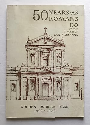 50 Years As Romans Do at the Church of Santa Susanna.