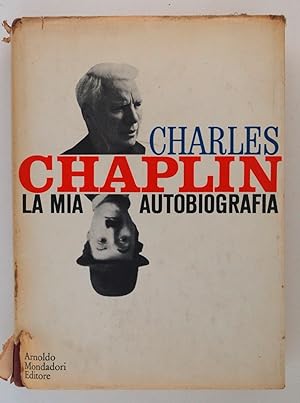 Charles Chaplin. La mia autobiografia