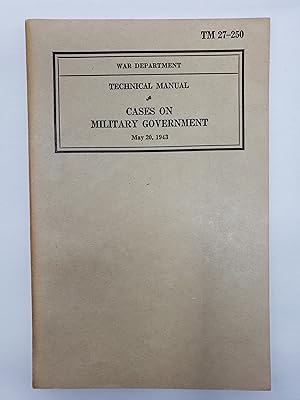 Cases on Military Government - Technical Manual TM 27-250