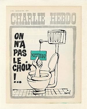 "CHARLIE HEBDO N°180 du 29/4/1974" Fac-similé original entoilé Siné / MITTERRAND : ON N'A PAS LE ...