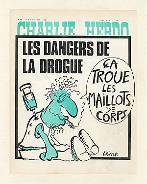 "CHARLIE HEBDO N°326 du 10/2/1977" Fac-similé original entoilé REISER / LES DANGERS DE LA DROGUE