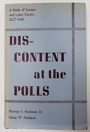 Discontent at the Polls: A Study of Farmer and Labor Parties 1827-1948