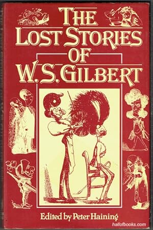 The Lost Stories Of W. S. Gilbert
