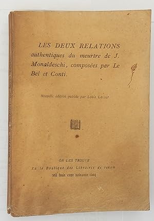 Le Meurtre du Mis de Monaldeschi. Les deux relations de Le Bel et Conti. Édition avec une étude p...