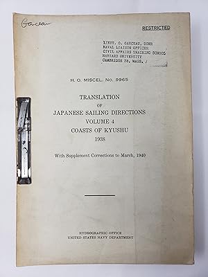 Translation of Japanese Sailing Directions Volume 4 Coasts of Kyushu 1938: With Supplement Correc...