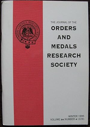 The Journal of the Orders and Medals Research Society. Winter 1995. Volume 34. Number 4 (229)