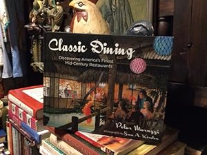 Classic Dining Discovering America's Finest Mid-Century Restaurants