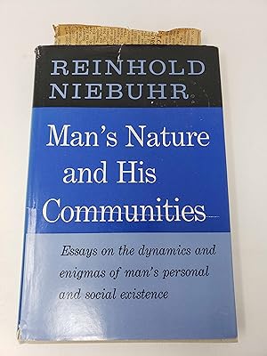 Man's Nature and His Communities: Essays on the Dynamics and Enigmas of Man's Personal and Social...