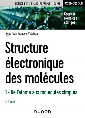structure électronique des molécules t.1 ; de l'atome aux molécules simples (3e édition)