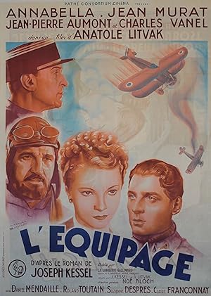 "L'ÉQUIPAGE" Réalisé par Anatole LITVAK en 1935 d'après le roman de Joseph KESSEL avec ANNABELLA,...