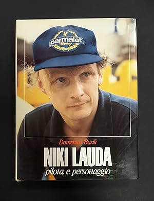 Barili Domenico. Niki Lauda. Pilota e personaggio. Edis. 1981. Con dedica dell'Autore