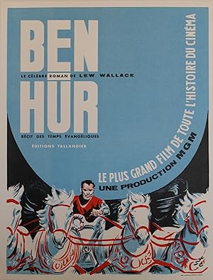 "BEN-HUR de Lew WALLACE" Editions TALLANDIER 1959 / Film produit par MGM et réalisé par William W...