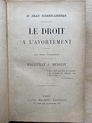 Le droit à l'avortement. Les deux consciences. Magistrat & Médecin.