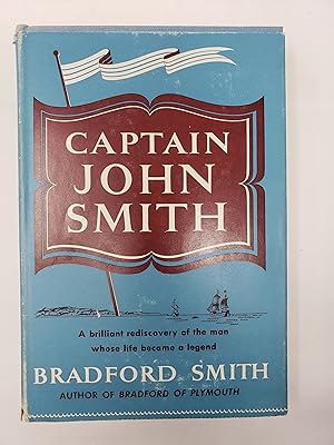 Captain John Smith: His Life & Legend