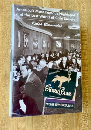Stork Club : America's Most Famous Nightspot and the Lost World of Cafe Society