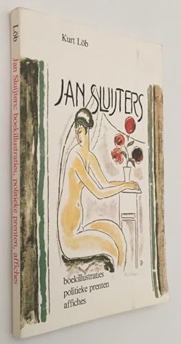 Jan Sluijters. Boekillustraties, politieke prenten, affiches