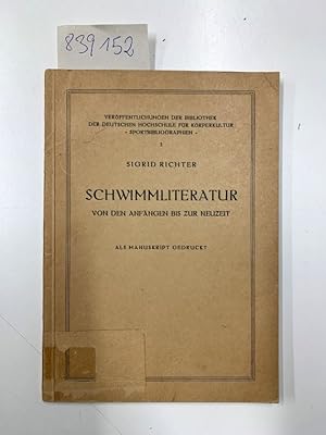 Schwimmliteratur von den Anfängen bis zur Neuzeit .- als Manuskript gedruckt (=Veröffentlichungen...