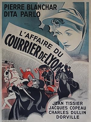 "L'AFFAIRE DU COURRIER DE LYON" Affiche originale entoilée / Réalisé par Maurice LEHMANN et Claud...