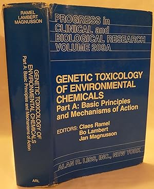 Genetic Toxicology of Environmental Chemicals, Part A: Basic Principles and Mechanisms of Action ...