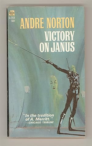 Victory on Janus by Andre Norton, Ace Books G-703, issued 1968. First Ace Printing. Cover Art by ...