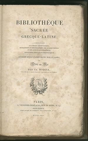 Bibliothéque Sacrée Grecque-Latine; comprenant le tableau chronologique, biographique et bibliogr...