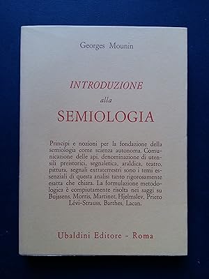 Mounin Georges. Introduzione alla semiologia. Ubaldini. 1973