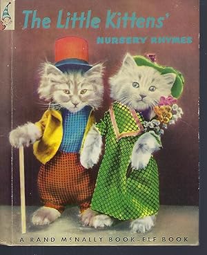 The Little Kittens' Nursery Rhymes ( Elf Book #8311 )