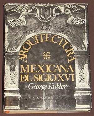 Arquitectura Mexicana Del Siglo XVI