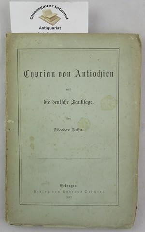 Cyprian von Antiochien und die deutsche Faustsage.