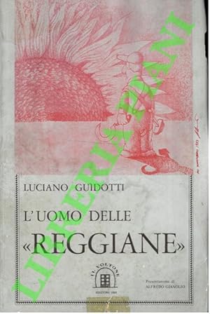 L'uomo delle "Reggiane" . Il crepuscolo dei girasoli.