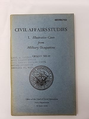 Civil Affairs Studies: Illustrative Cases from Military Occupations - OPNAV 50E-10