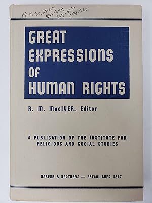 Great Expressions of Human Rights: A Series of Addresses and Discussions