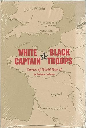 White Captain, Black Troops; stories of World War II
